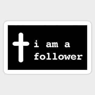 I am a follower Sticker